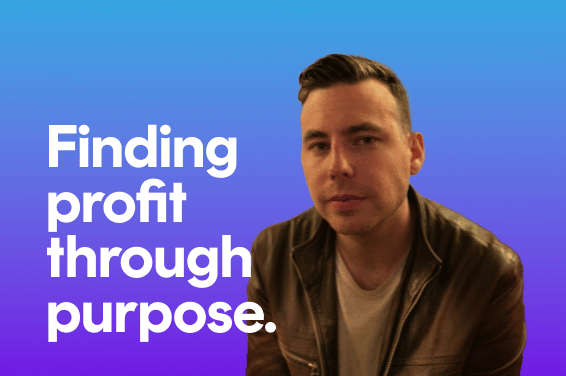 Finding profit through purpose