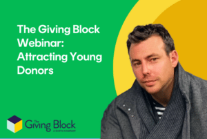 Image of Dominic Kalms and title " The Giving Block Webinar: Attracting Young Donors"
